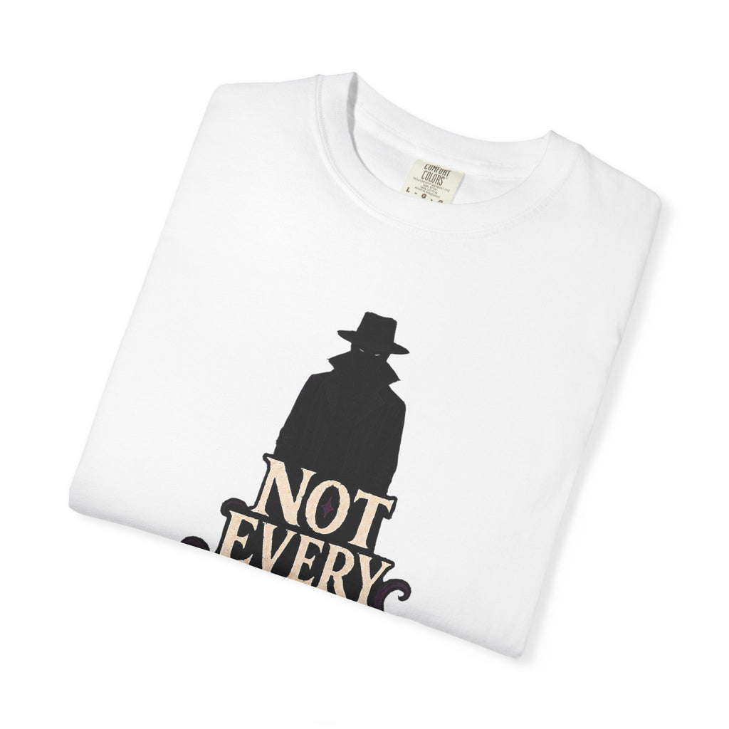Not Every Whim Deserves a Yes — The Dreadful Whim Man Garment-Dyed T-Shirt